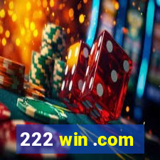 222 win .com